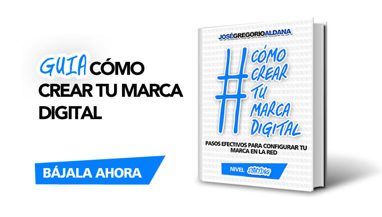 Guía digital 1: Cómo crear tu marca digital